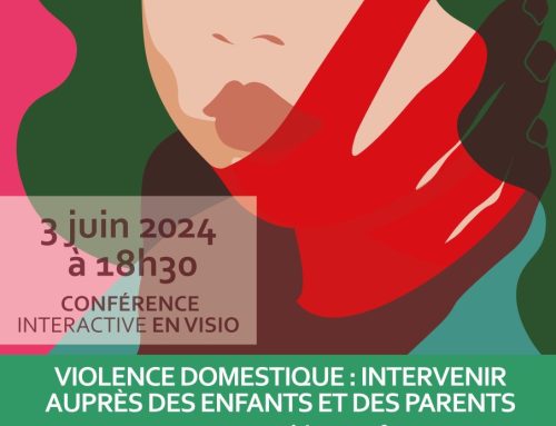 VIOLENCE DOMESTIQUE : INTERVENIR AUPRÈS DES ENFANTS ET DES PARENTS